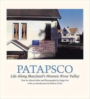 Patapsco: Life along Maryland's Historic River Valley 1930066783 Book Cover
