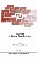 Themes in Motor Development (NATO Science Series D: (closed)) 9024733901 Book Cover