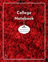 College Notebook: Student workbook - Journal - Diary - Red roses bloom cover notepad by Raz McOvoo 1716113636 Book Cover