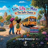 Tom, Lily, and Max: -The Safe Choice B0H6T4L7VN Book Cover