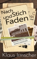 Nach Stich und Faden: Geschichten aus der Nähmaschinenfabrik 1952-1992 (German Edition) 3819200681 Book Cover