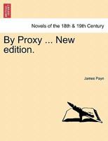 By Proxy 1342077733 Book Cover