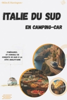 Italie du Sud en camping-car: Itinéraires, planification et conseils de conduite de Bari à la côte amalfitaine (French Edition) B0H1Q3TKLK Book Cover