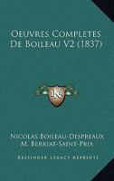 Oeuvres Completes de Boileau V2 (1837) 1165279932 Book Cover