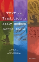 Text and Tradition in Early Modern North India 0199478864 Book Cover