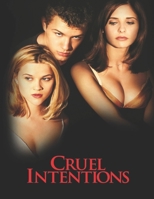 Cruel Intentions: screenplay B089M3Y1LW Book Cover