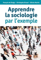 Apprendre la sociologie par l'exemple - 3e éd. 2200613997 Book Cover