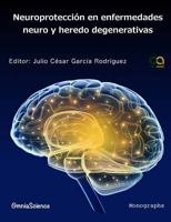 Neuroproteccion En Enfermedades Neuro y Heredo Degenerativas 8494187236 Book Cover