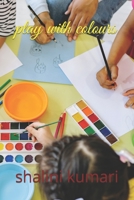 play with colours B09RV2KYKX Book Cover