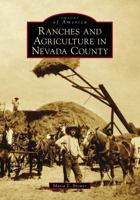 Ranches and Agriculture in Nevada County 1467127329 Book Cover