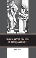 Halakha and the Challenge of Israeli Sovereignty 149853497X Book Cover