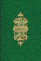 The Underground Rail Road vol. 1 1947889370 Book Cover