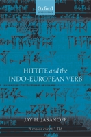 Hittite and the Indo-European Verb 019928198X Book Cover