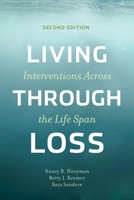 Living Through Loss: Interventions Across the Life Span (Foundations of Social Work Knowledge) 0231122470 Book Cover