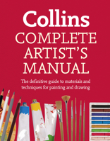Collins Complete Artist's Manual 0007528116 Book Cover