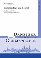 Unbehaustheit Und Heimat: Das Literarische Werk Von Arnold Ulitz (1888-1971) 3631592663 Book Cover