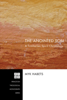 The Anointed Son 1498252923 Book Cover