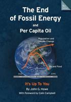 The End of Fossil Energy and Per Capita Oil 0996205454 Book Cover