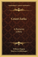 Count Zarka: A Romance 1166047792 Book Cover