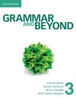 Grammar and Beyond Level 3 Student's Book and Workbook 1107697379 Book Cover