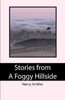 Stories from a Foggy Hillside 1449995918 Book Cover