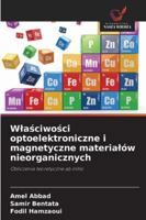 Wlasciwosci optoelektroniczne i magnetyczne materialów nieorganicznych B0G3QL6C52 Book Cover