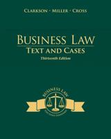 Business Law: Text and Cases: Legal, Ethical, Global, and Corporate Environment 0538470828 Book Cover