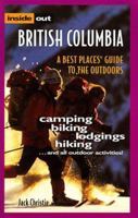 Inside out British Columbia: A best places guide to the outdoors 1570611335 Book Cover