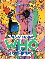 Knock, Knock, Who is there? 1636300413 Book Cover