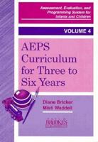 Aeps Curriculum for Three to Six Years (Assessment, Evaluation, and Programming System Series) 155766188X Book Cover