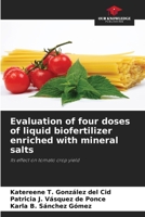 Evaluation of four doses of liquid biofertilizer enriched with mineral salts 6205345471 Book Cover