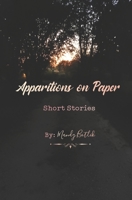 Apparitions on Paper: Short Stories B08L61DRF5 Book Cover