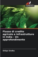 Flusso di credito agricolo e infrastrutture in India - Un approfondimento 6206085155 Book Cover