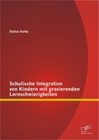 Schulische Integration Von Kindern Mit Gravierenden Lernschwierigkeiten 3842882211 Book Cover