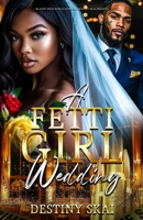 A Fetti Girl Wedding B0F43BWYGV Book Cover