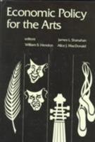 Economic Policy for the Arts 0890115486 Book Cover