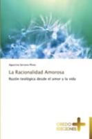 La Racionalidad Amorosa 3639521390 Book Cover