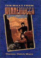 Ten Miles from Winnemucca 0060297840 Book Cover