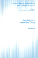 Introduction to Superstring Theory (Leuven Notes in Mathematical and Theoretical Physics) 9061868947 Book Cover