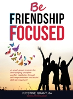 Bff - Be Friendship Focused 1952884071 Book Cover