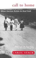 Call to Home: African Americans Reclaim the Rural South 0465008089 Book Cover