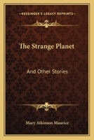 The Strange Planet: And Other Stories 054840741X Book Cover