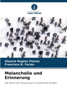 Melancholie und Erinnerung (German Edition) 6208078962 Book Cover