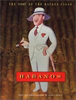 Habanos: The Story of the Havana Cigar 0847820068 Book Cover
