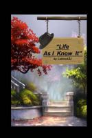 Life As I Know It 0464955696 Book Cover