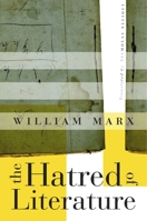 The Hatred of Literature 0674976126 Book Cover