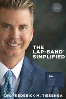 The LAP-BAND(R) Simplified: What you need to know about gastric banding + over 50 bariatric friendly recipes. B09242ZTXQ Book Cover