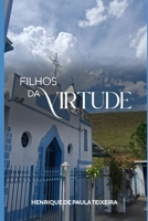 Filhos da Virtude (Portuguese Edition) B0GYY1GV3D Book Cover