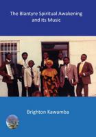 The Blantyre Spiritual Awakening and its Music 9996060543 Book Cover