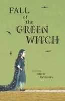 Fall of the Green Witch 1614688850 Book Cover